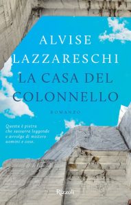 Casa Sanremo Writers – “La casa del colonnello” di Alvise Lazzareschi